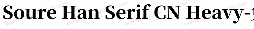 Soure Han Serif CN Heavy字体转换